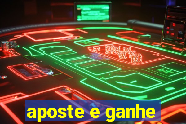 aposte e ganhe