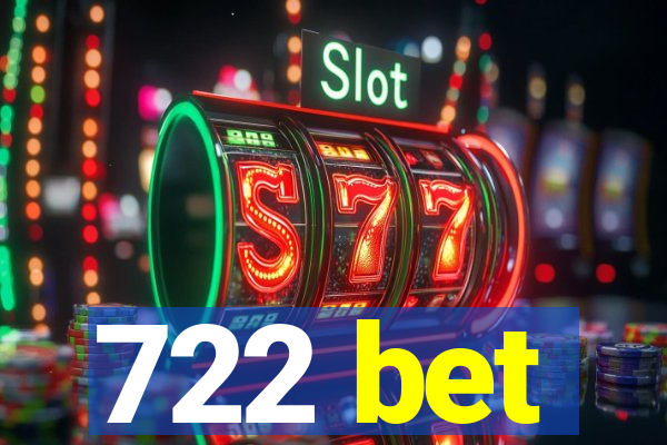 722 bet
