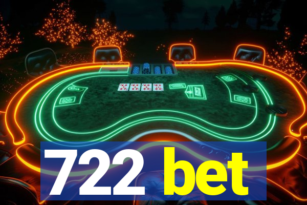 722 bet