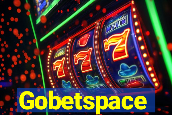 Gobetspace