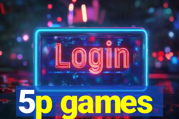 5p games