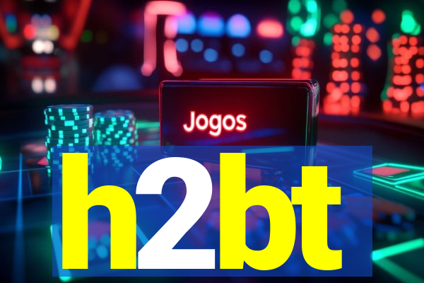 h2bt