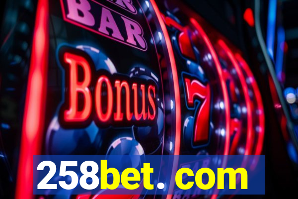 258bet. com