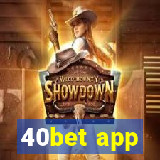 40bet app