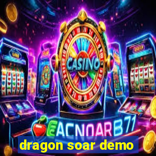 dragon soar demo
