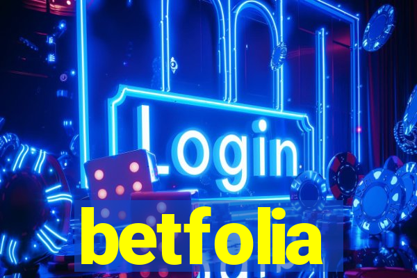 betfolia