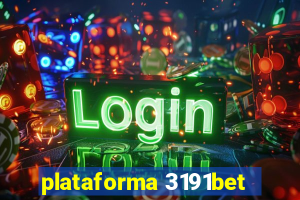 plataforma 3191bet