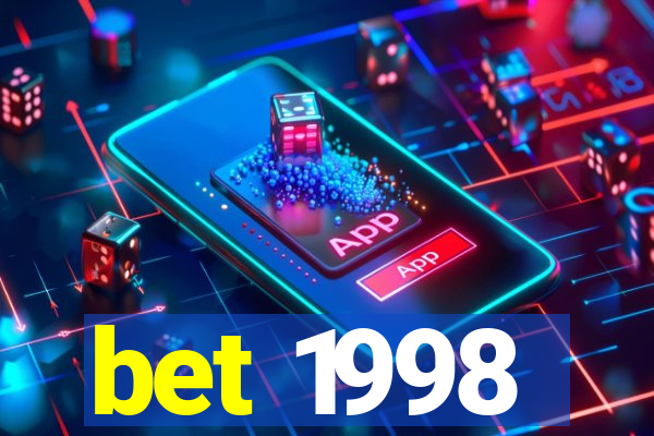bet 1998
