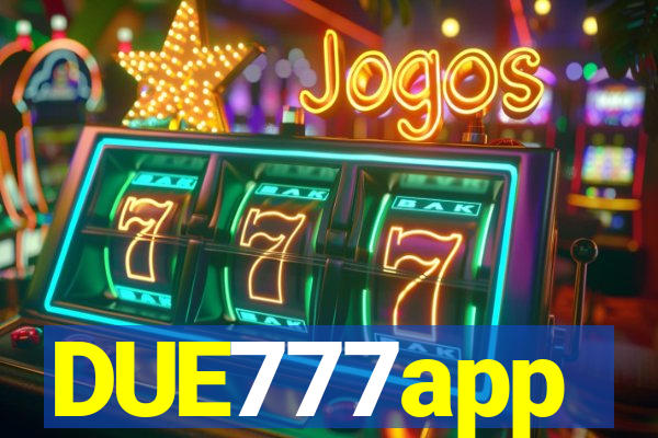 DUE777app
