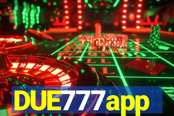 DUE777app