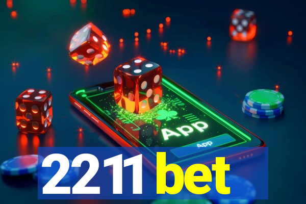 2211 bet