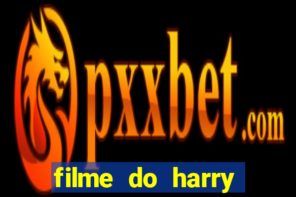 filme do harry potter completo dublado