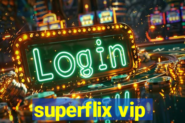 superflix vip