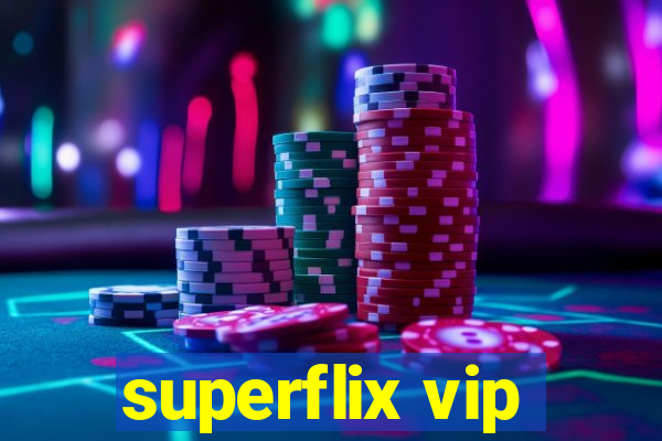 superflix vip