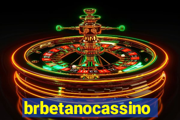 brbetanocassino