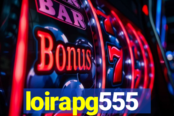 loirapg555