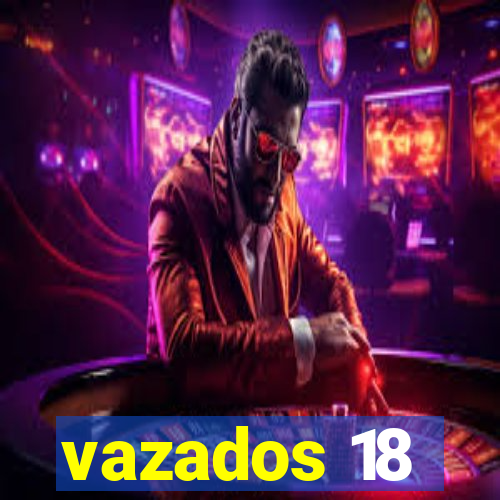 vazados 18