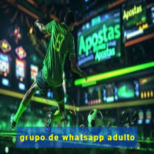 grupo de whatsapp adulto