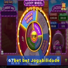 67bet bet Jogabilidade