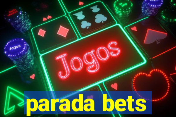 parada bets