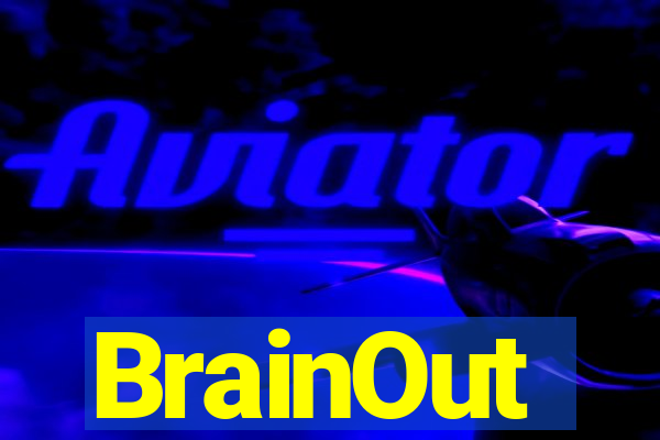 BrainOut