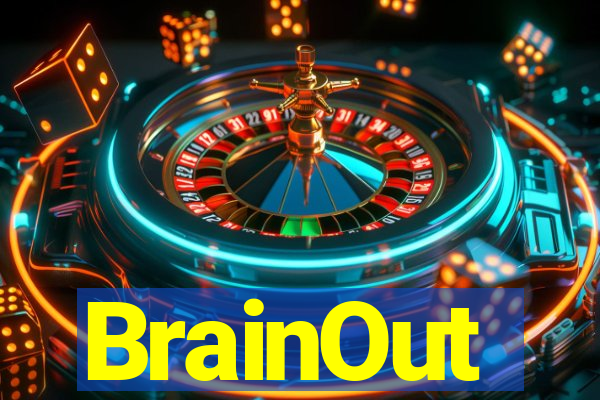 BrainOut