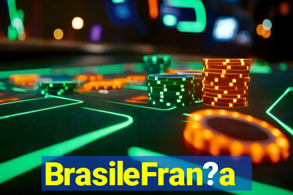 BrasileFran?a