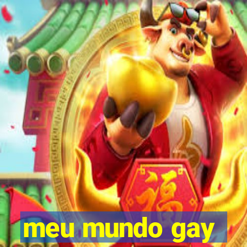 meu mundo gay
