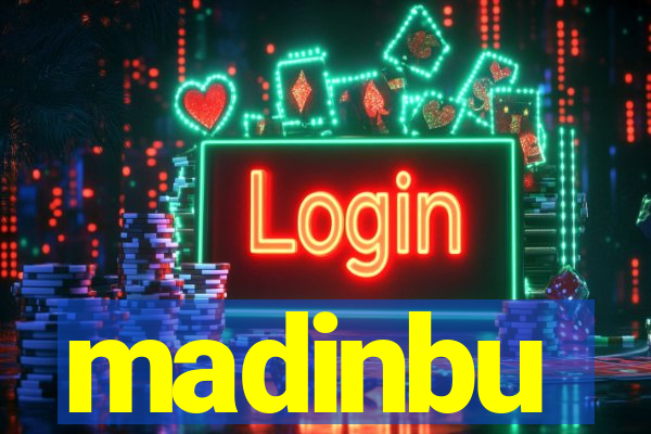 madinbu