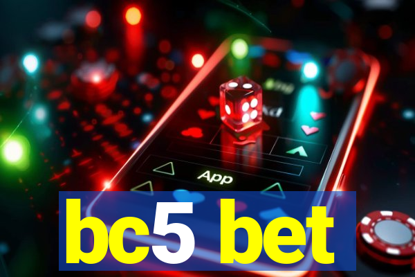 bc5 bet