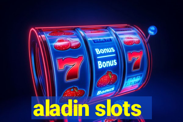 aladin slots