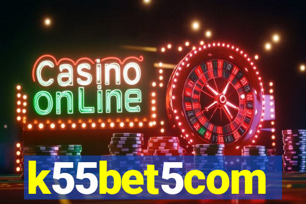 k55bet5com