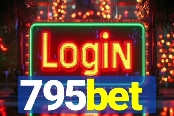 795bet