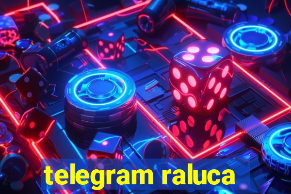 telegram raluca