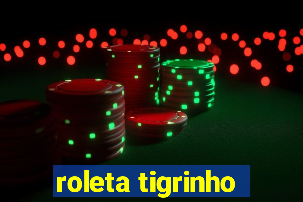 roleta tigrinho