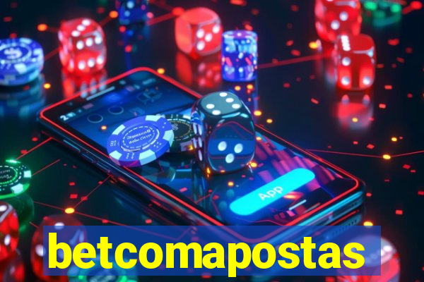 betcomapostas