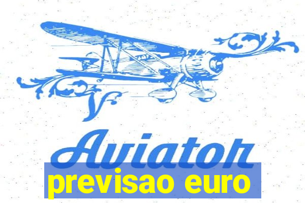 previsao euro