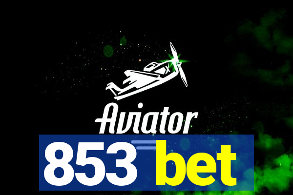 853 bet