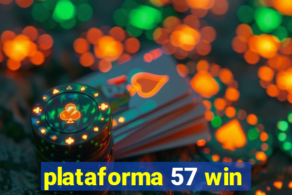 plataforma 57 win