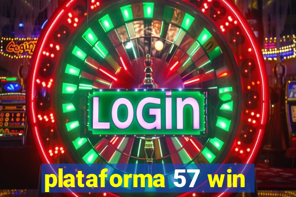 plataforma 57 win
