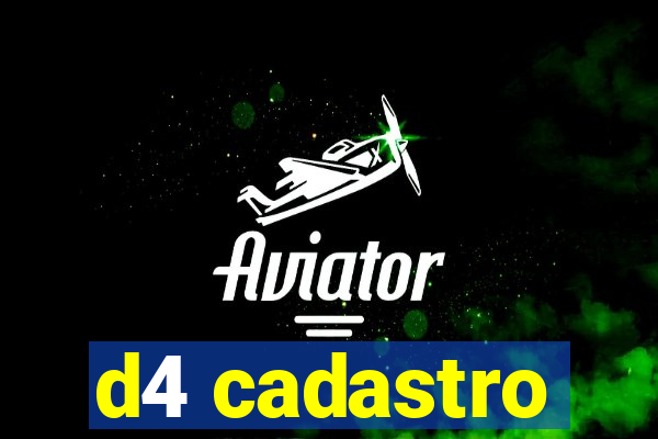 d4 cadastro
