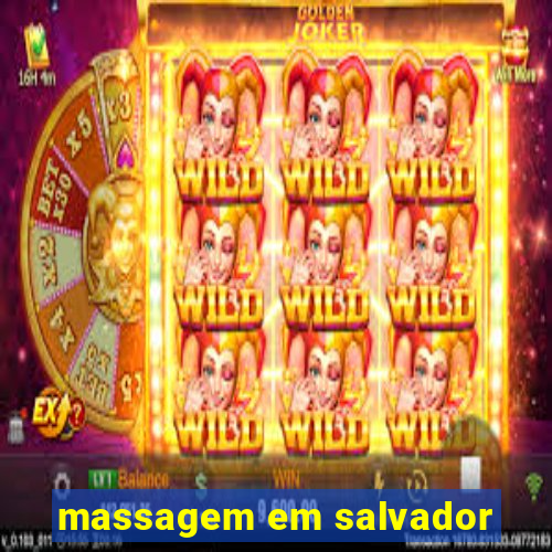 massagem em salvador