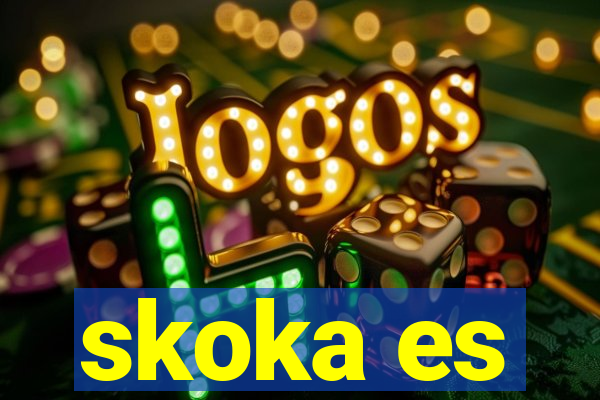 skoka es
