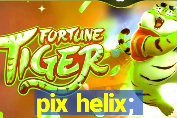 pix helix;