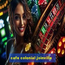 cafe colonial joinville