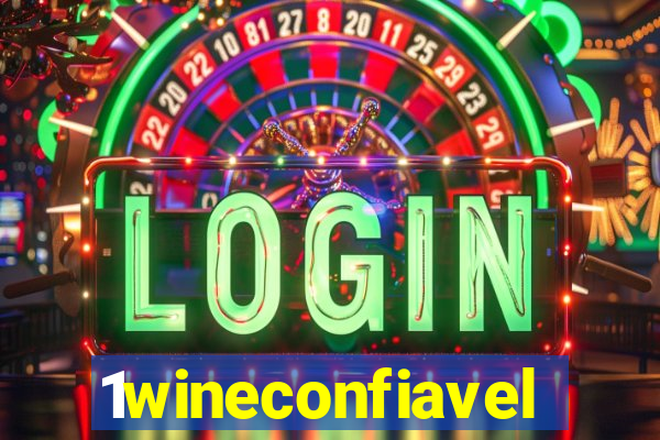 1wineconfiavel