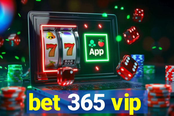 bet 365 vip