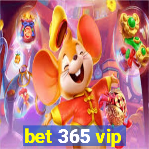 bet 365 vip