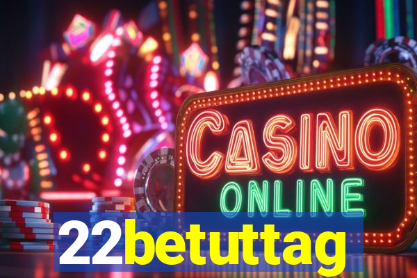 22betuttag