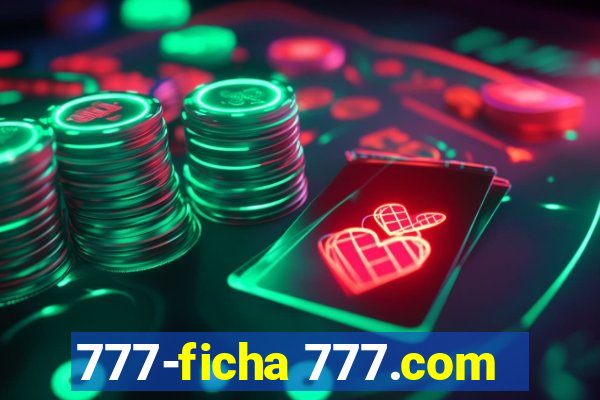 777-ficha 777.com